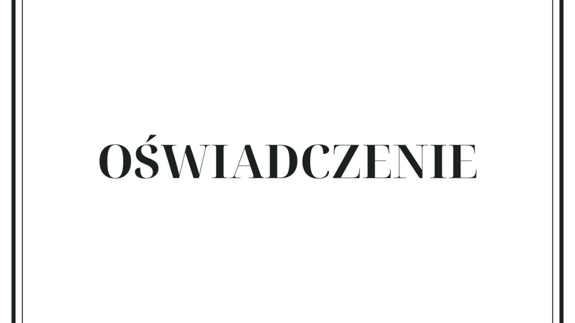 OŚWIADCZENIE OŚWIADCZENIE